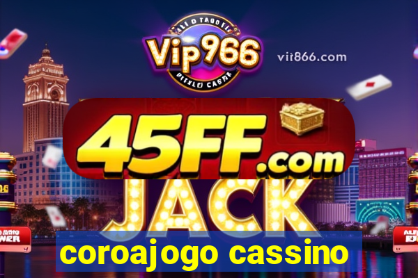 coroajogo cassino